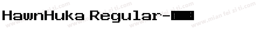 HawnHuka Regular字体转换